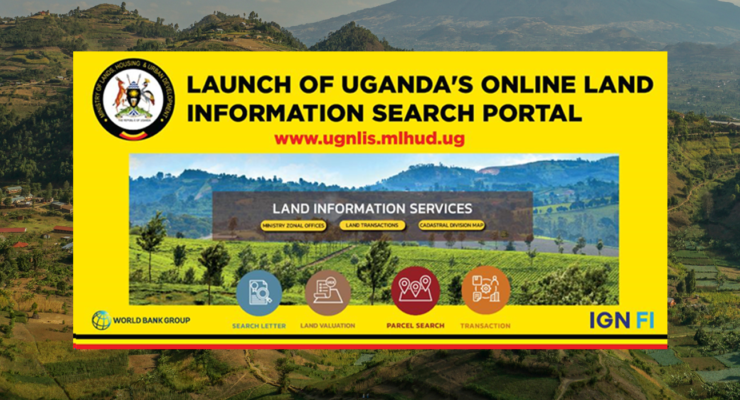 Launch of the Uganda National Land Information System Public Web Portal (UgNLIS)